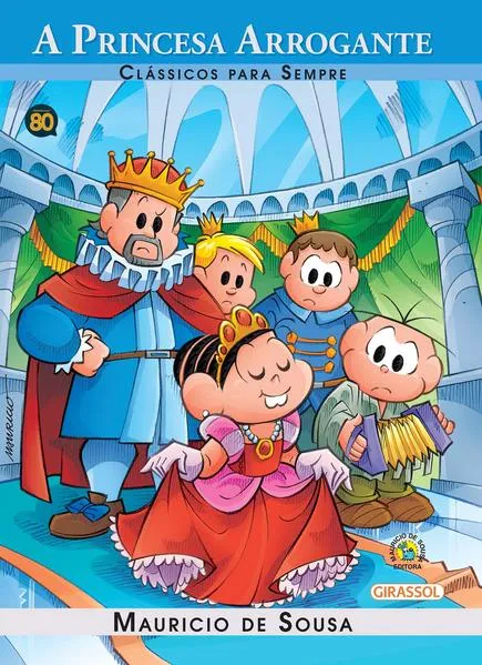 Turma da Mônica – clássicos Para sempre – a princesa arrogante: