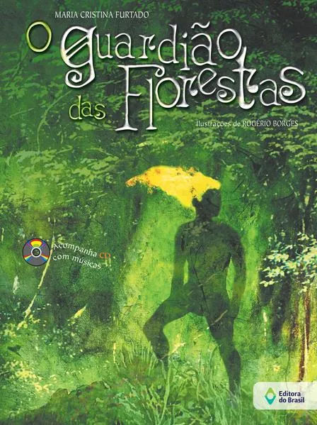 O guardião das florestas: