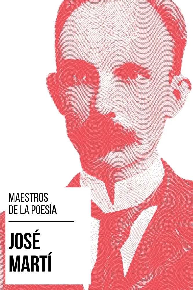 Maestros de la Poesía - José Martí Maestros de la Poesía - José Martí