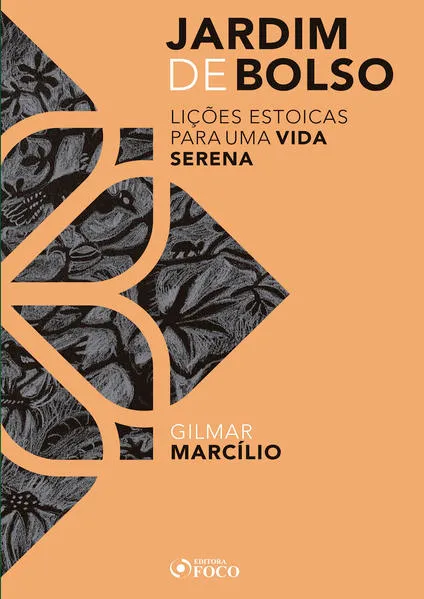 Jardim de bolso: Lições estoicas para uma vida serena