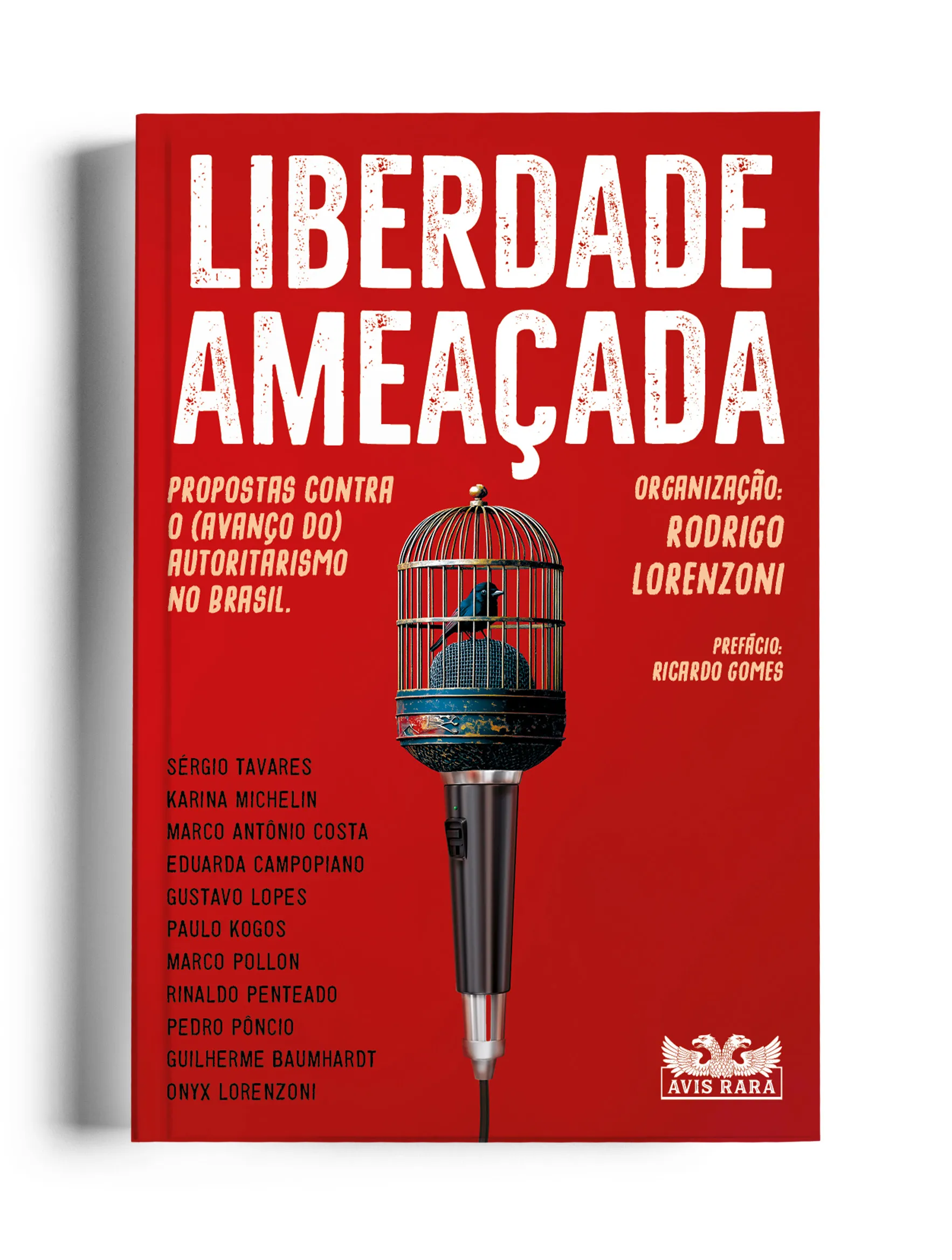 Liberdade ameaçada - Propostas contra o (avanço do) autoritarismo no Brasil