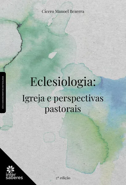 Eclesiologia:: igreja e perspectivas pastorais