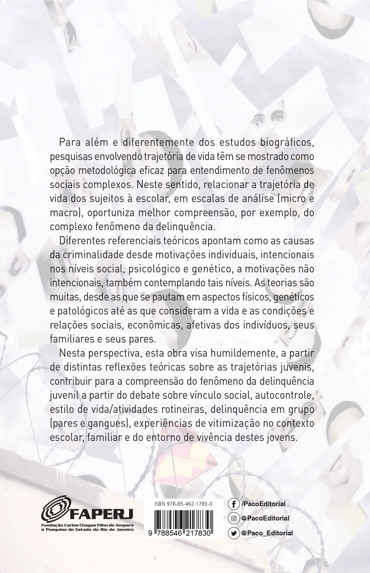Trajetórias de vida de jovens em situação de privação de liberdade: um estudo sobre a delinquência juvenil no estado do Rio de Janeiro Trajetórias de vida de jovens em situação de privação de liberdade Quarta Capa
