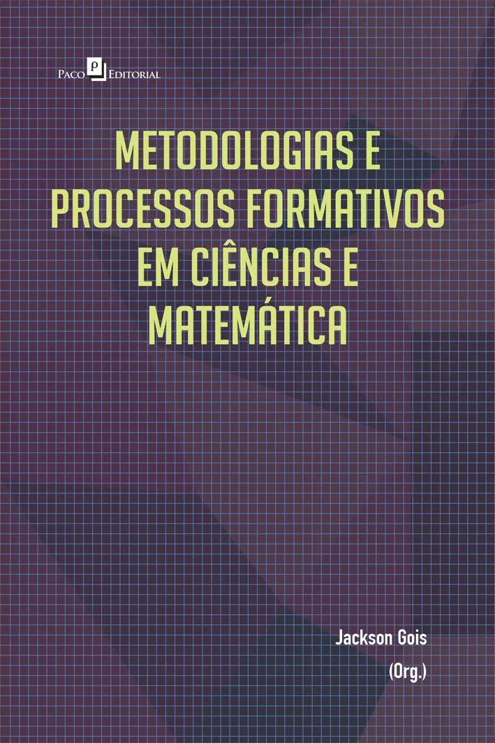 Metodologias e processos formativos em ciências e matemática Metodologias e processos formativos em ciências e matemática