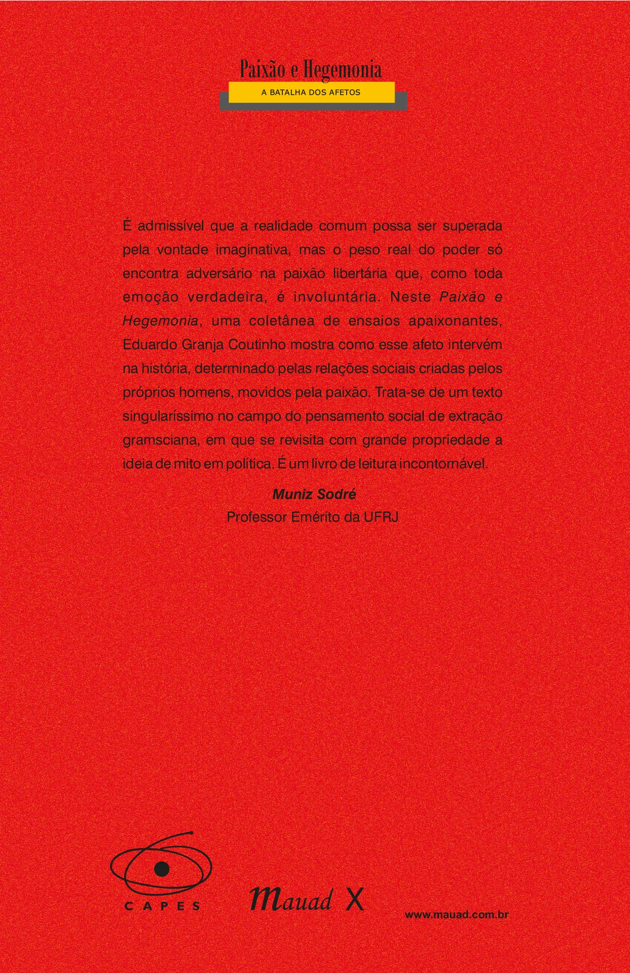 Paixão e hegemonia: a batalha dos afetos Paixão e hegemonia: a batalha dos afetos - Imagem 2