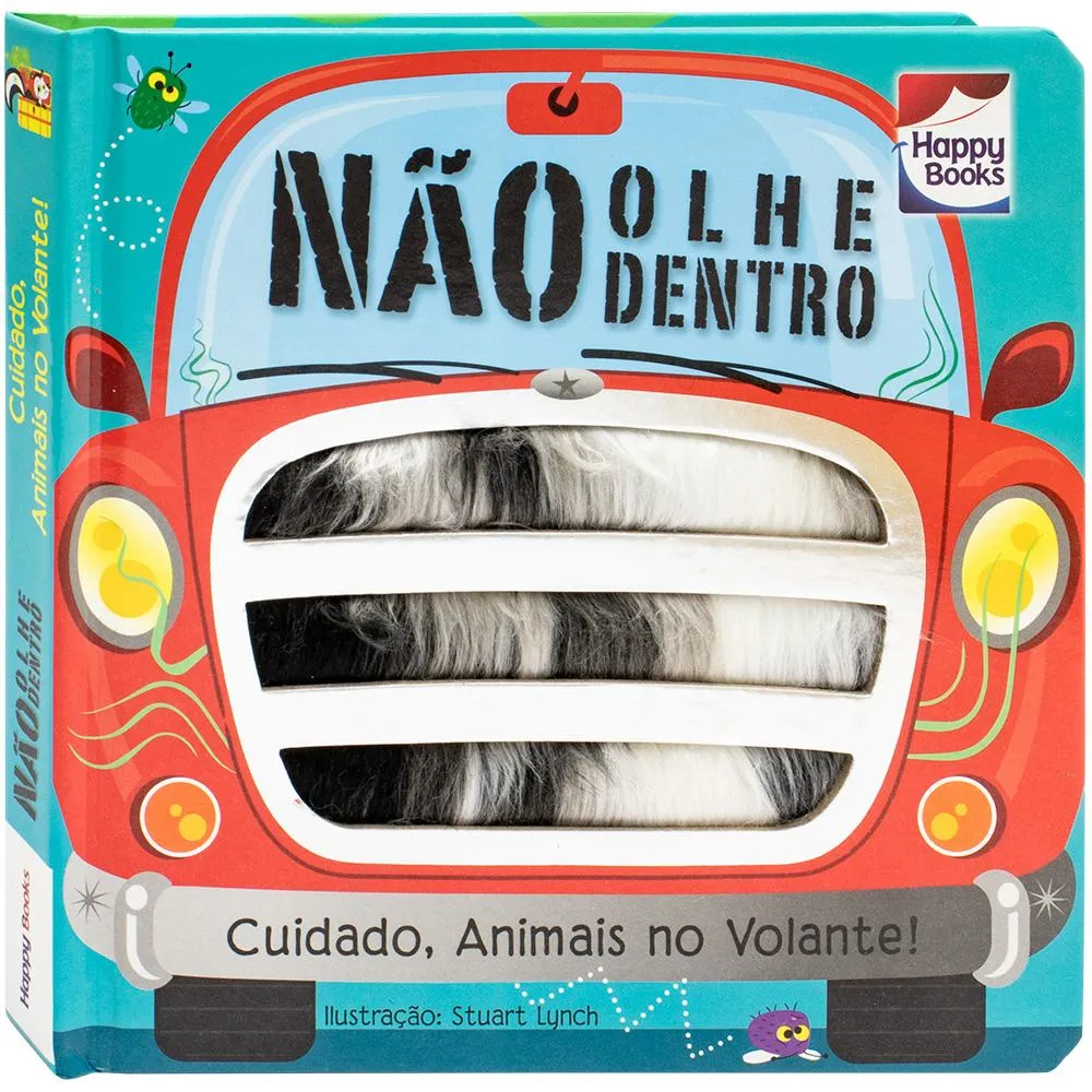 Não Olhe Dentro! Cuidado, Animais no Volante! Não Olhe Dentro! Cuidado, Animais no Volante!
