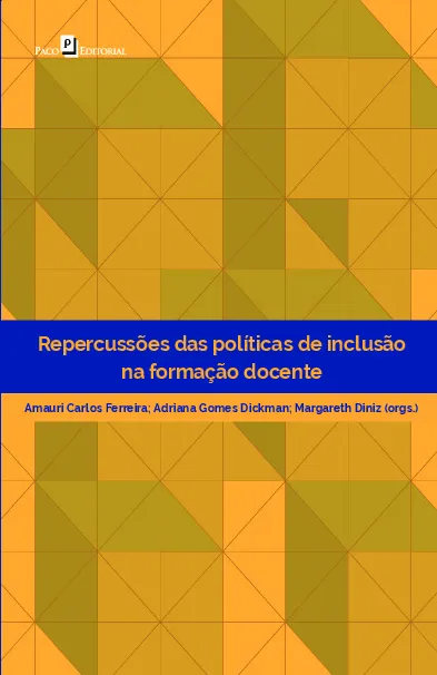 Repercussões das políticas de inclusão na formação docente Repercussões das políticas de inclusão na formação docente