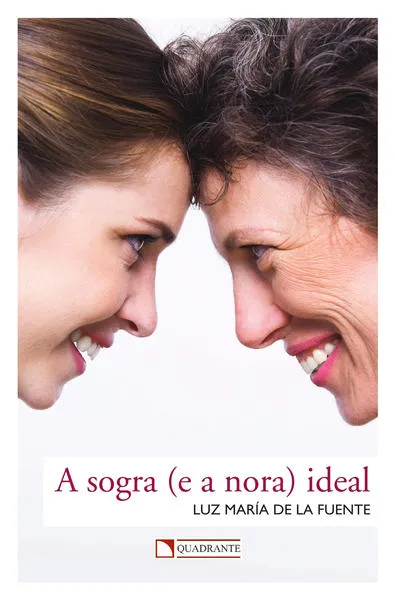 A sogra (e a nora) ideal: