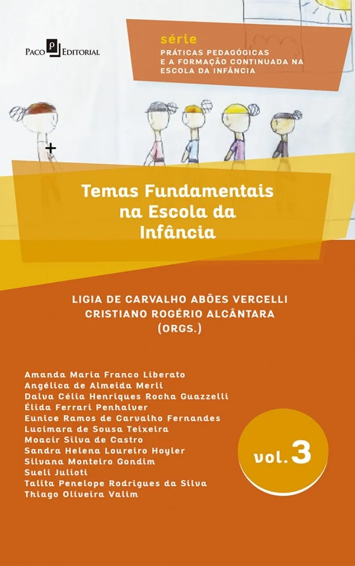 Temas fundamentais na escola da infância Temas fundamentais na escola da infância