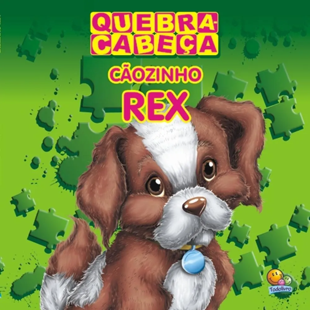Quebra-cabeça: Cãozinho Rex, O Quebra-cabeça: Cãozinho Rex, O