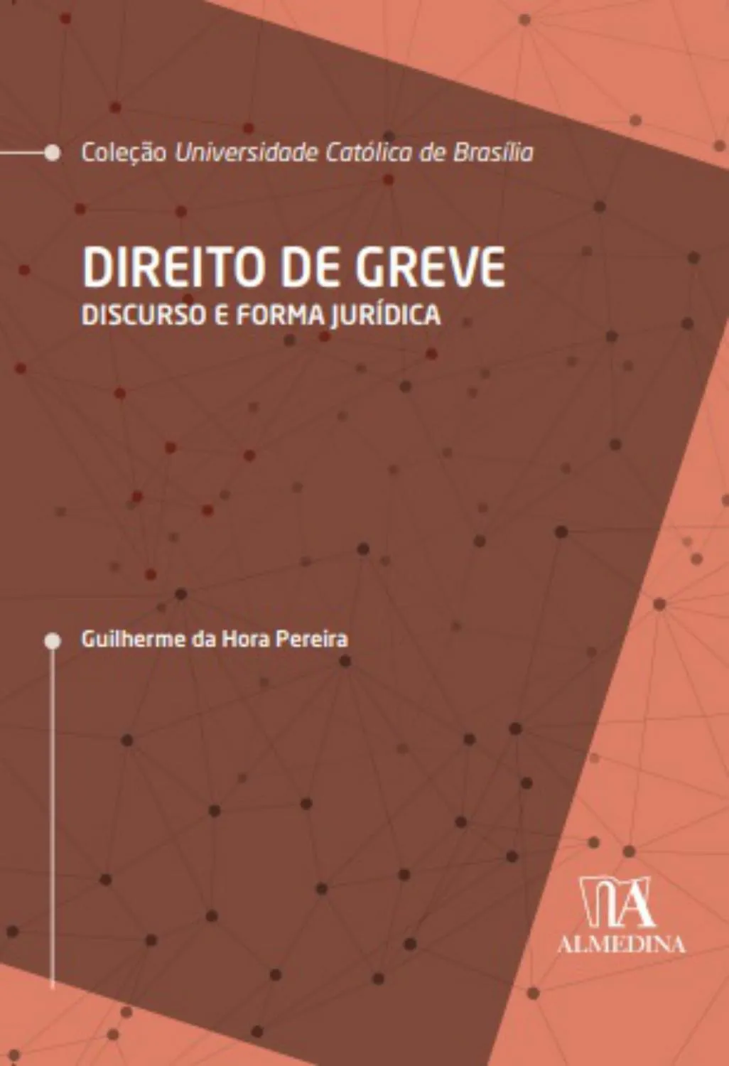 Direito de greve: discurso e forma jurídica Direito de greve