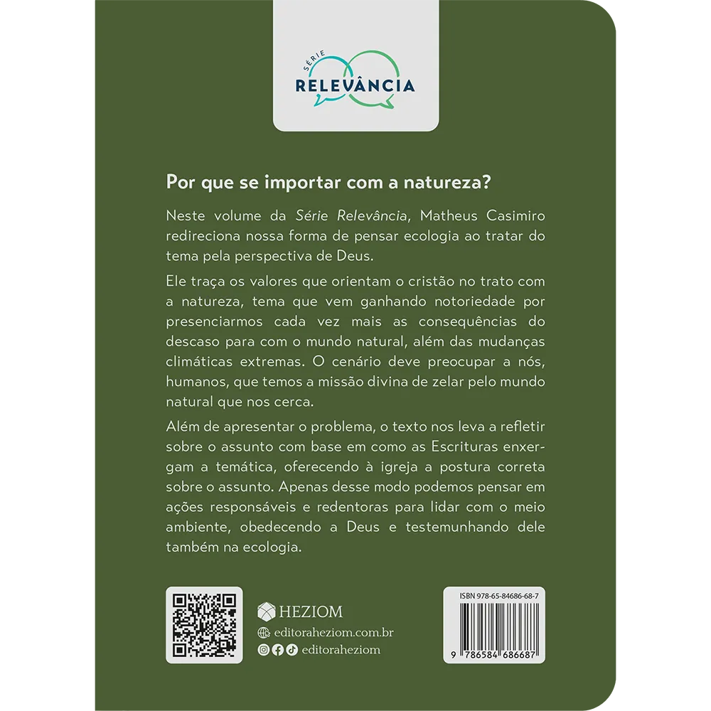 Por que se importar com a natureza?: Princípios cristãos para orientar nossa relação com o meio ambiente Por que se importar com a natureza? Quarta Capa