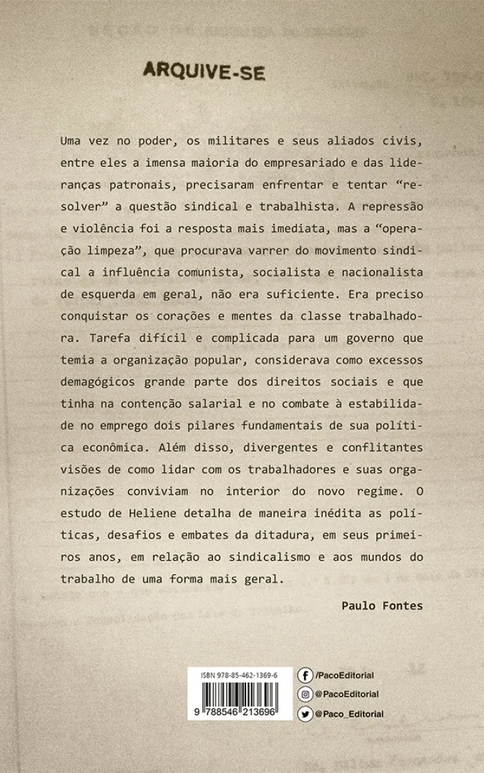 O sindicato que a ditadura queria: o Ministério do Trabalho no governo Castelo Branco (1964-1967) O sindicato que a ditadura queria Quarta Capa