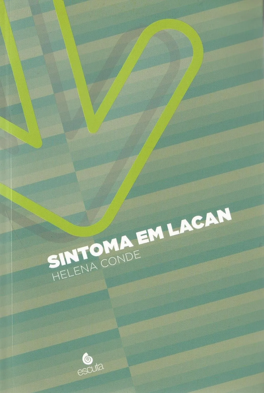 Sintoma em Lacan Sintoma em Lacan