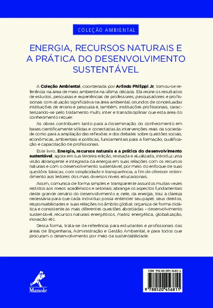 Energia, recursos naturais e a prática do desenvolvimento sustentável Energia, recursos naturais e a prática do desenvolvimento sustentável Quarta Capa