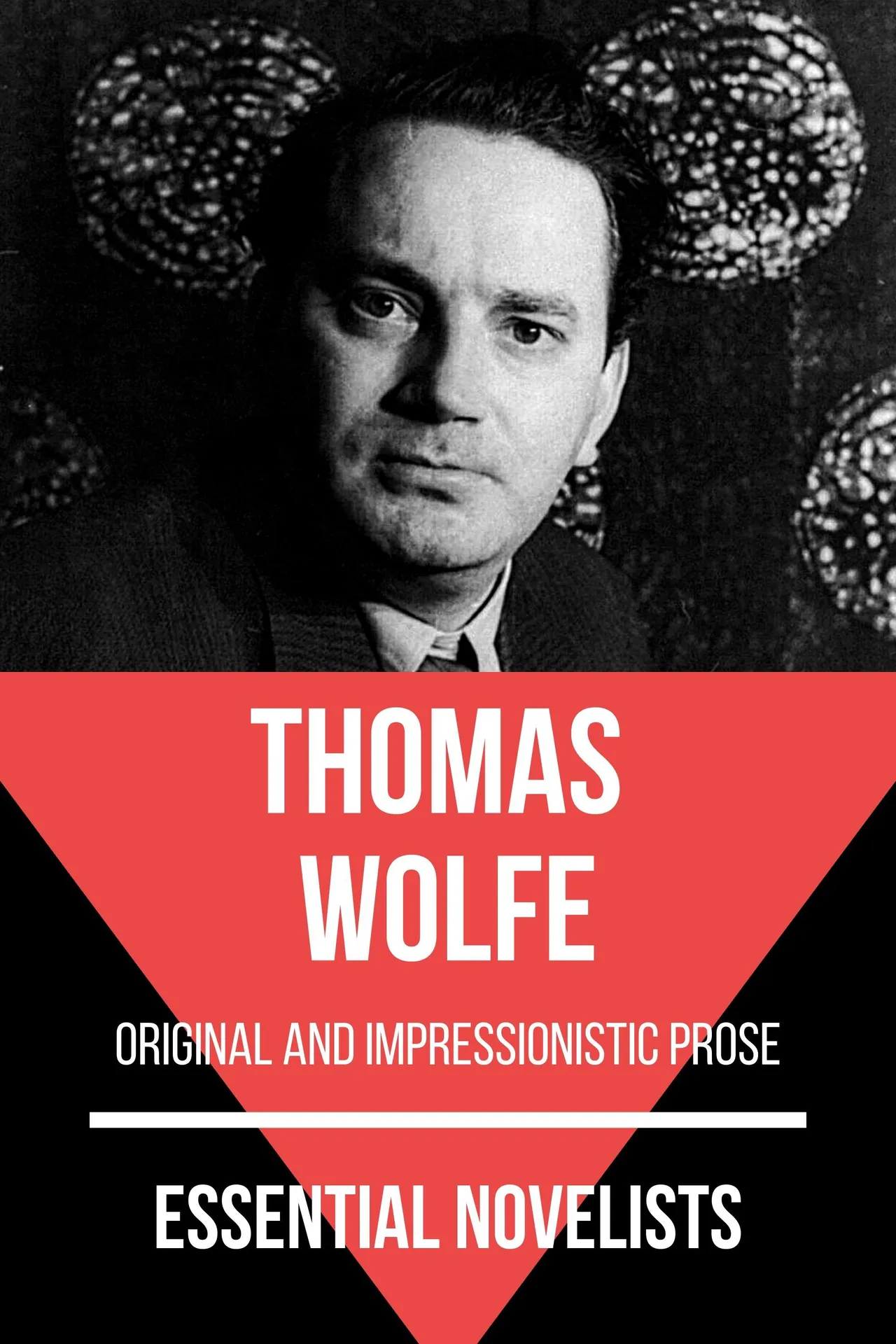 Essential novelists - Thomas Wolfe Essential novelists - Thomas Wolfe