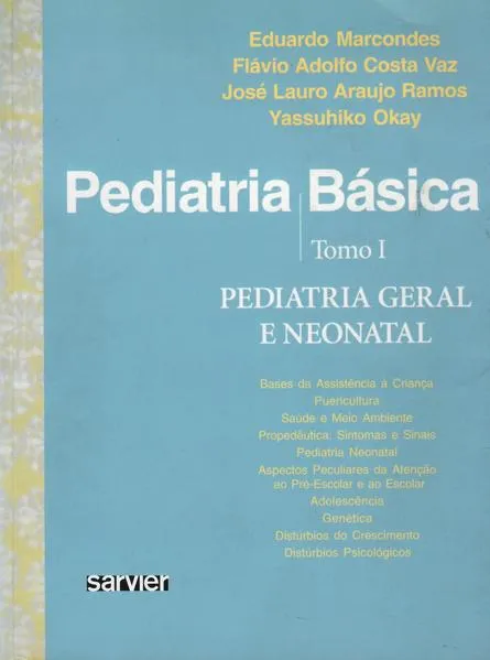 Pediatria básica – Tomo I – Pediatria geral e Neonatal: