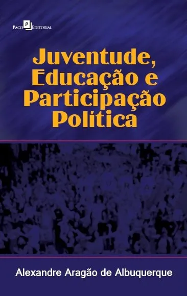 Juventude, educação e participação política Juventude, educação e participação política