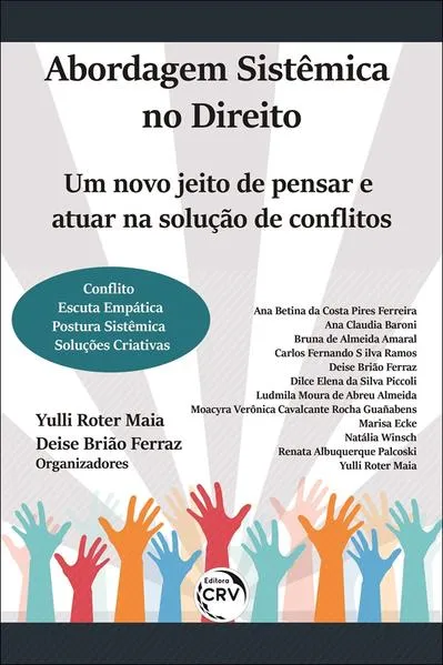 Abordagem sistêmica no direito: um novo jeito de pensar e atuar na solução de conflitos