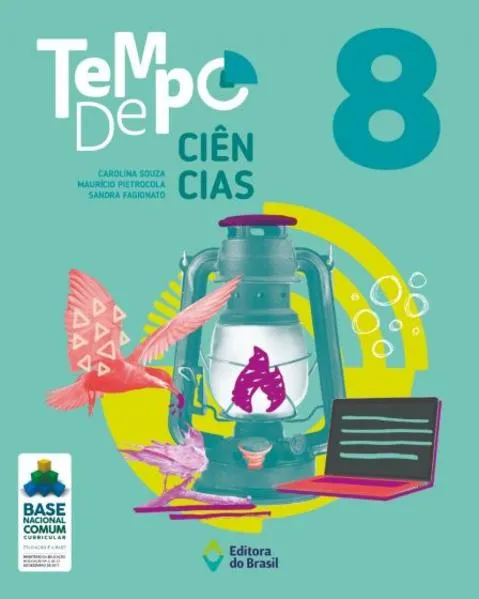 Tempo de Ciências – 8º Ano – Ensino fundamental II: