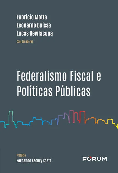 Federalismo Fiscal e Políticas Públicas: