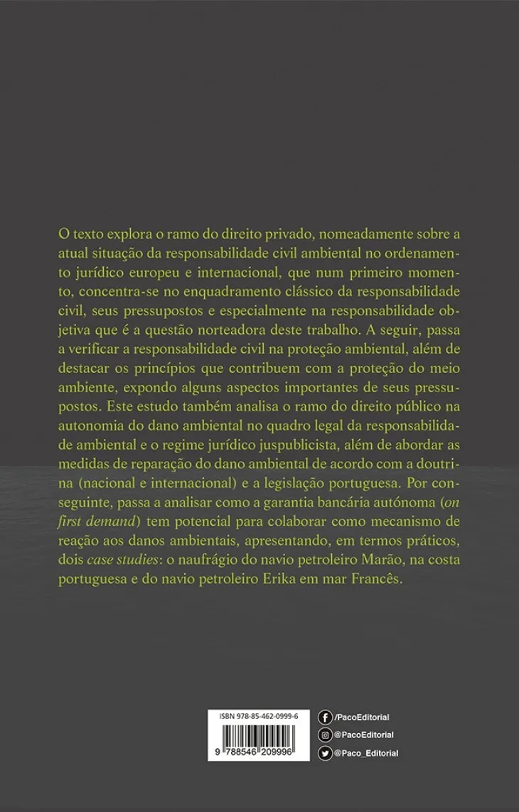 A responsabilidade ambiental e a garantia bancária autônoma A responsabilidade ambiental e a garantia bancária autônoma Quarta Capa