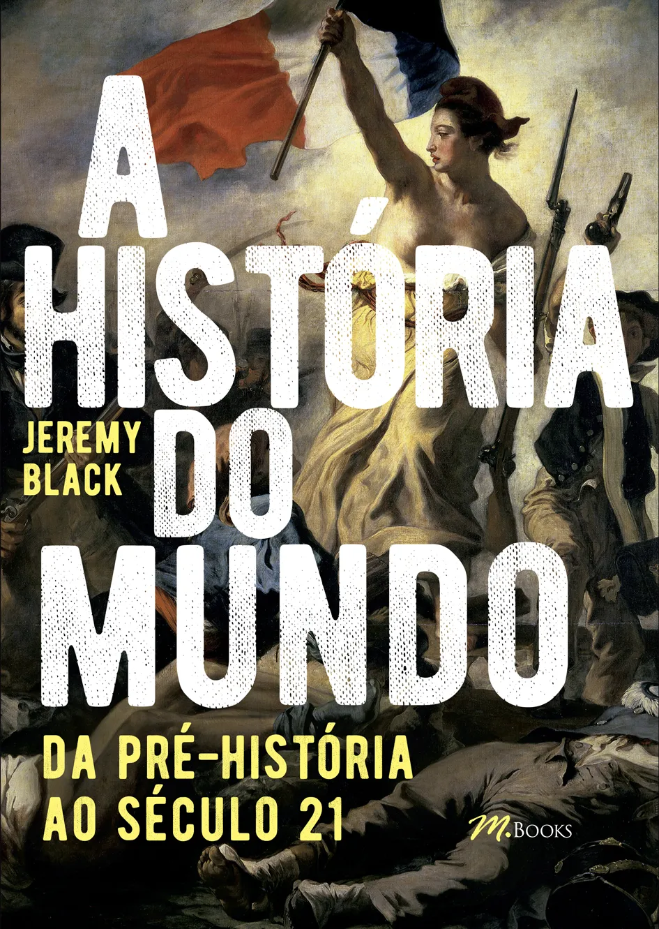 A história do mundo A história do mundo