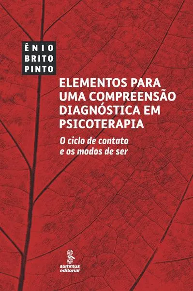Elementos para uma compreensão diagnóstica em psicoterapia: o ciclo de contato e os modos de ser