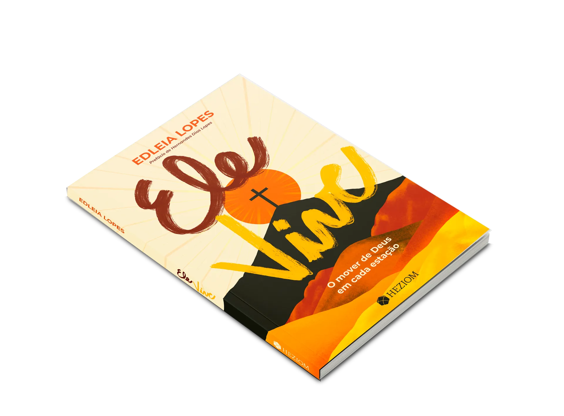 Ele vive: o mover de Deus em cada estação Ele vive: o mover de Deus em cada estação - Imagem 4