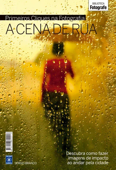 Coleção Primeiros Cliques na Fotografia – A Cena de Rua: