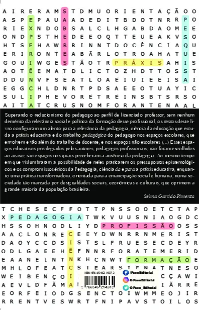 Pedagogos em cena: espaços de atuação e experiências profissionais Pedagogos em cena Quarta Capa