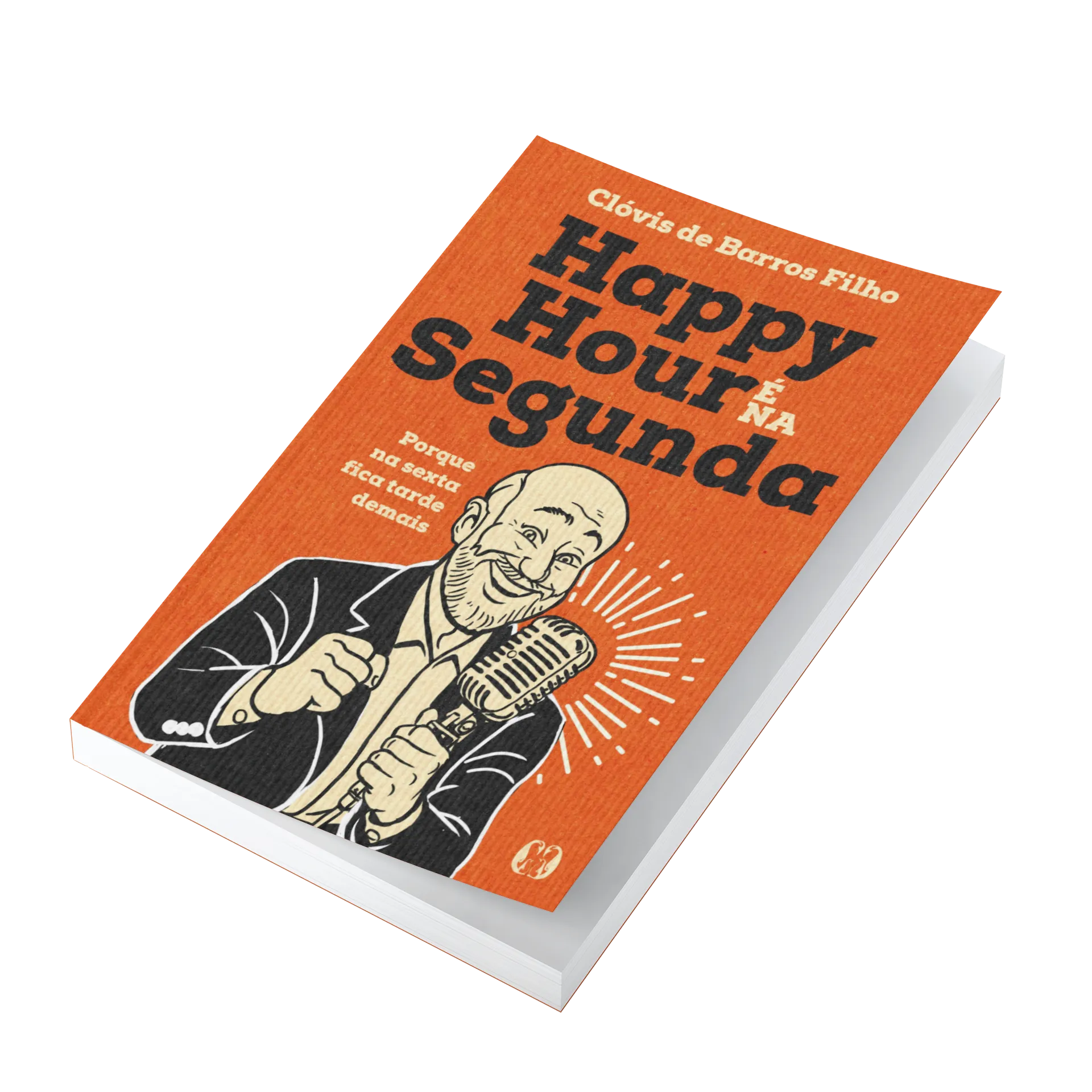 Happy Hour é na Segunda: Porque na sexta fica tarde demais Happy Hour é na Segunda: Porque na sexta fica tarde demais - Imagem 3