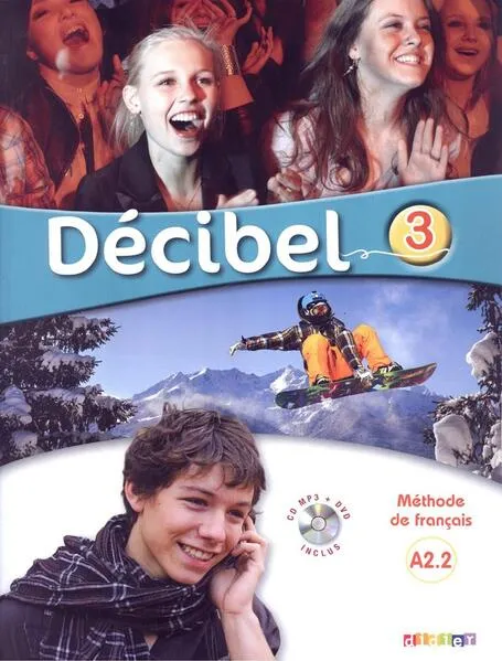Decibel 3 (a2.2) – livre + cd mp3 + dvd: