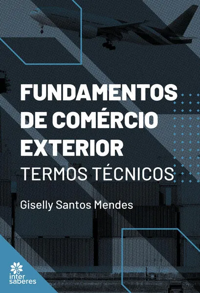 Fundamentos de comércio exterior:: termos técnicos