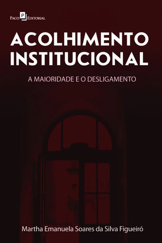 Acolhimento institucional Acolhimento institucional