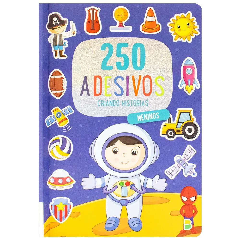 250 Adesivos - Criando Histórias: Meninos 250 Adesivos - Criando Histórias: Meninos