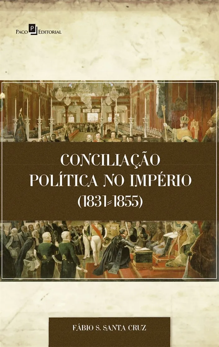 Conciliação política no império (1831-1855) Conciliação política no império (1831-1855)