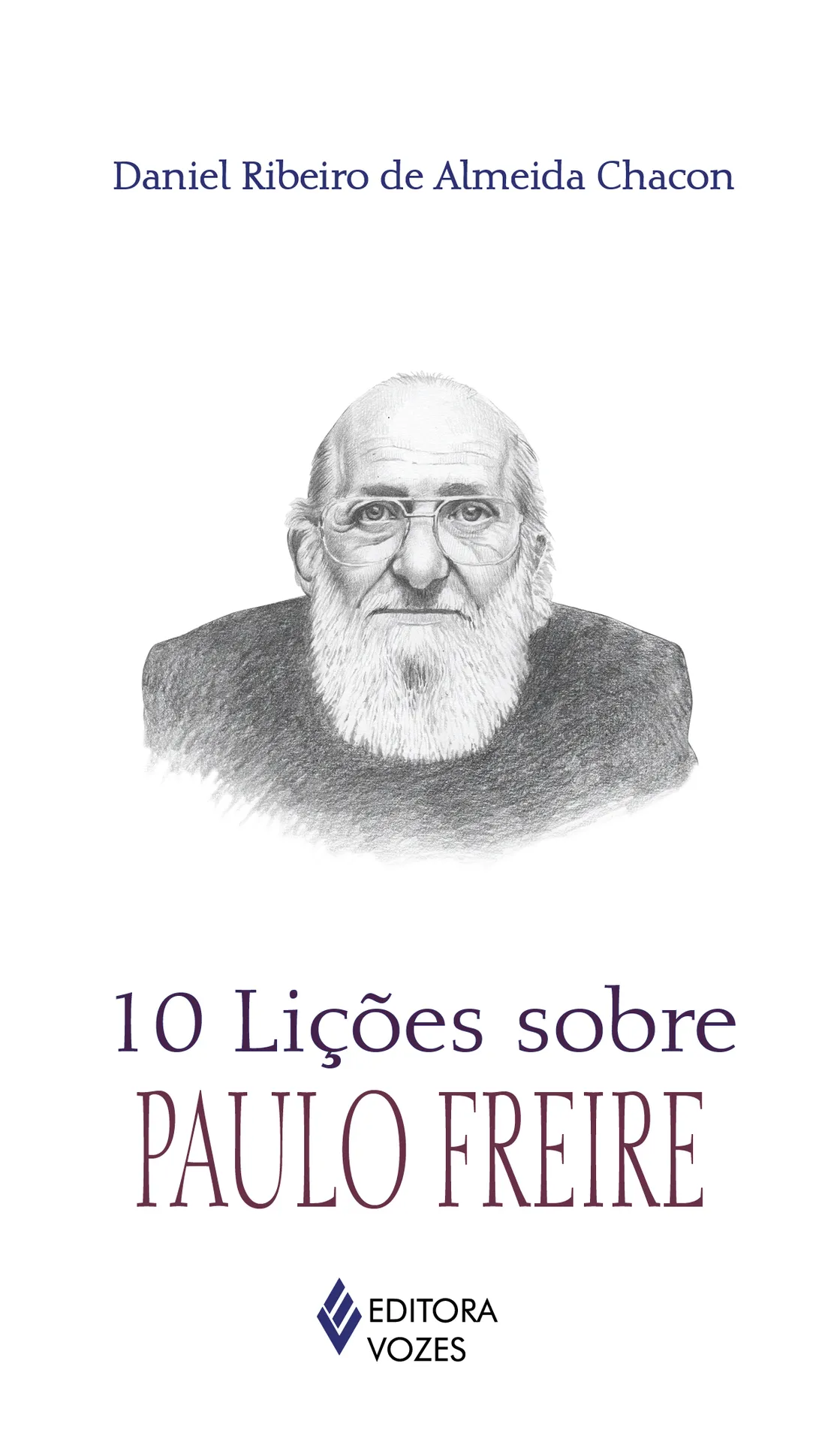 10 lições sobre Paulo Freire 10 lições sobre Paulo Freire