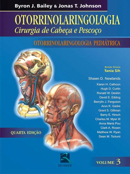 Otorrinolaringologia Cirurgia de Cabeça Pescoço – Volume 3: Otorrinolaringologia Pediátrica