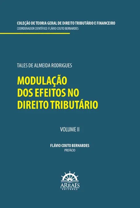 Modulação dos efeitos no direito tributário Modulação dos efeitos no direito tributário