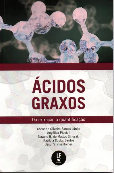 Ácidos graxos: da extração à quantificação: