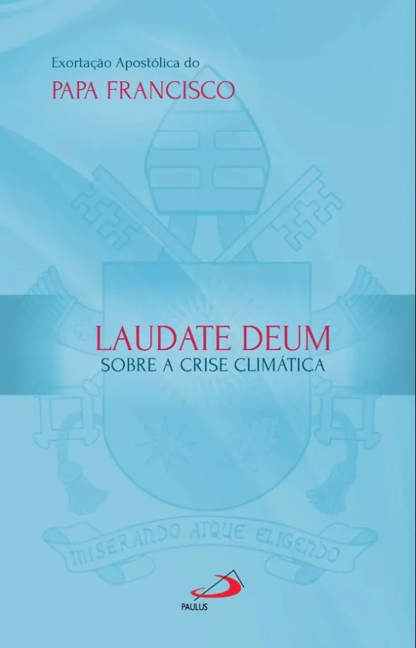 Exortação Apostólica - Laudate Deum