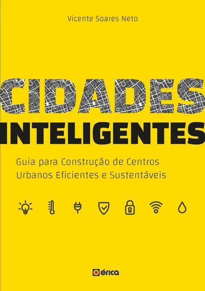 Cidades inteligentes: Guia para construção de centros urbanos eficientes e sustentáveis