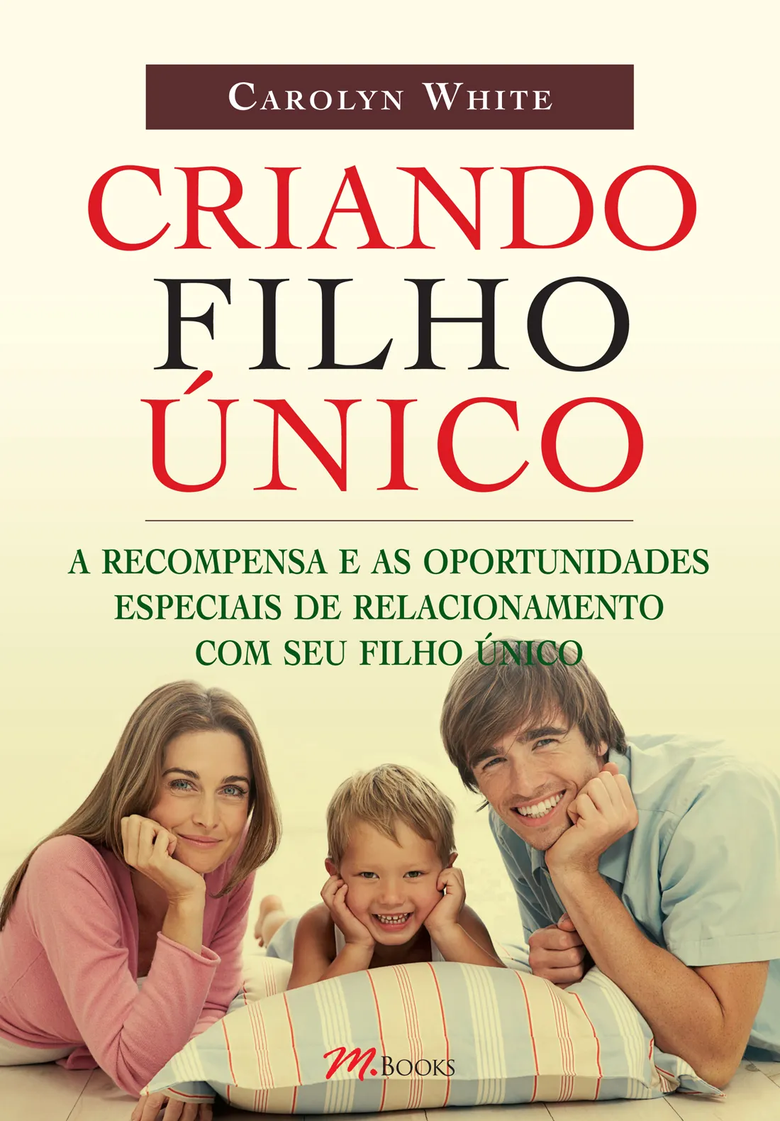 Criando filho único Criando filho único