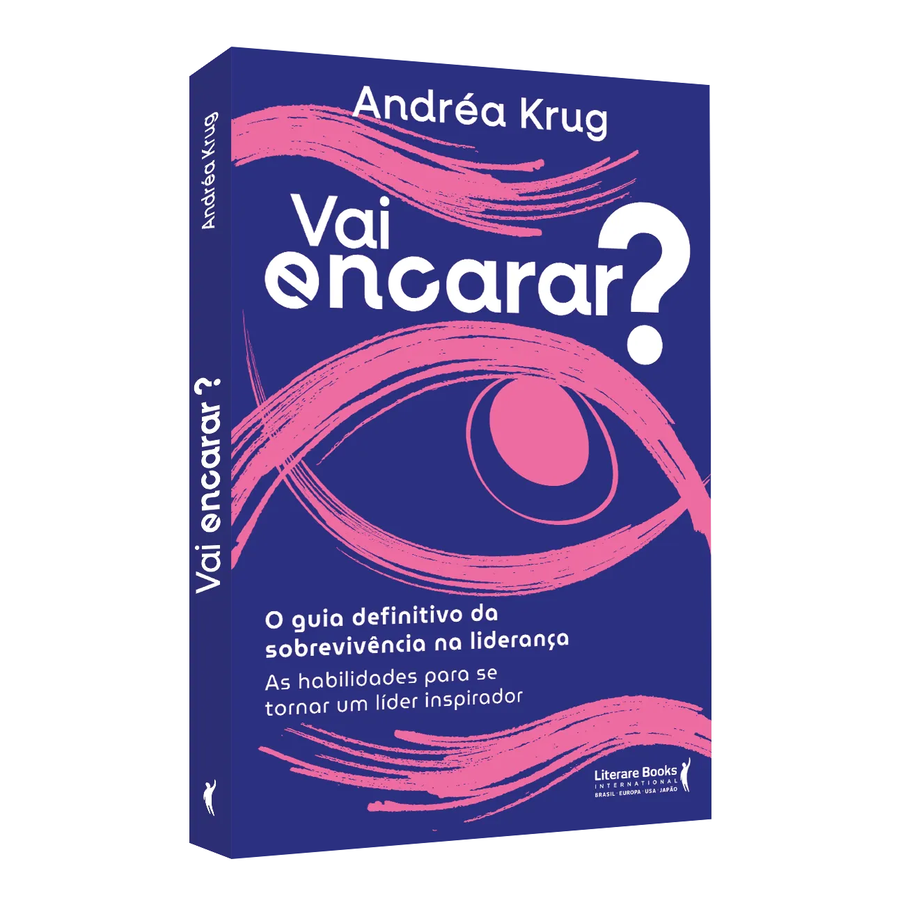 Vai encarar? O guia definitivo da sobrevivência na liderança: As habilidades para se tornar um líder inspirador Vai encarar? O guia definitivo da sobrevivência na liderança: As habilidades para se tornar um líder inspirador - Imagem 2
