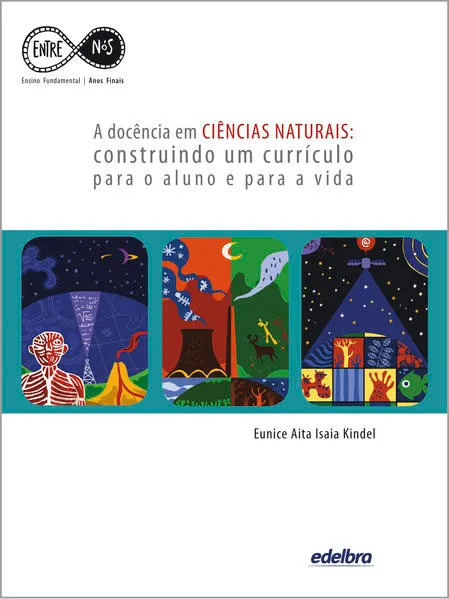 A docência em Ciências Naturais: construindo um currículo para o aluno e para a vida