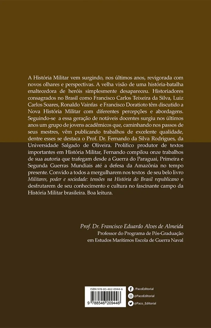 Militares, poder e sociedade: Tensões na história do Brasil republicano Militares, poder e sociedade Quarta Capa