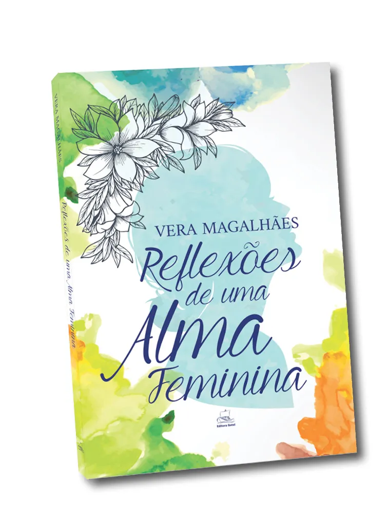 Reflexões de uma alma feminina Reflexões de uma alma feminina