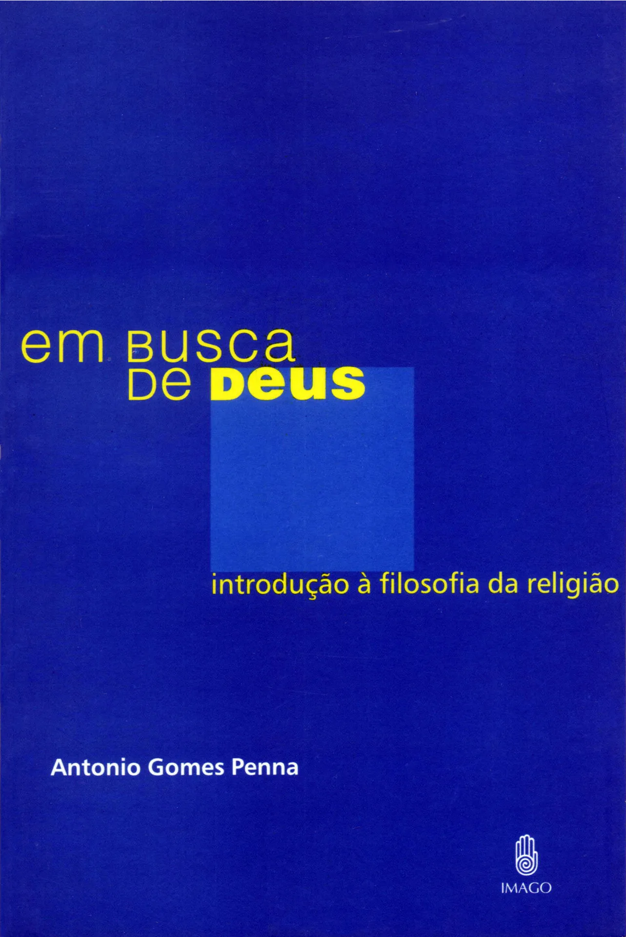 Em busca de Deus Em busca de Deus