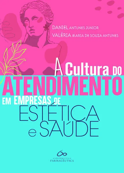 A cultura do atendimento em empresas de estética e saúde: